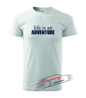 Pánské triko s motivem 071 Life is an adventure