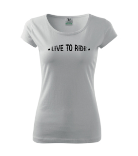 Dámské Triko s moto motivem 38 Live to ride